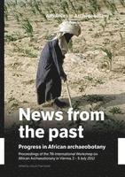 Ursula Thanheiser - News from the Past: Progress in African Archaeobotany, Inbunden