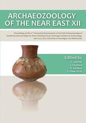 Archaeozoology of the Near East XII