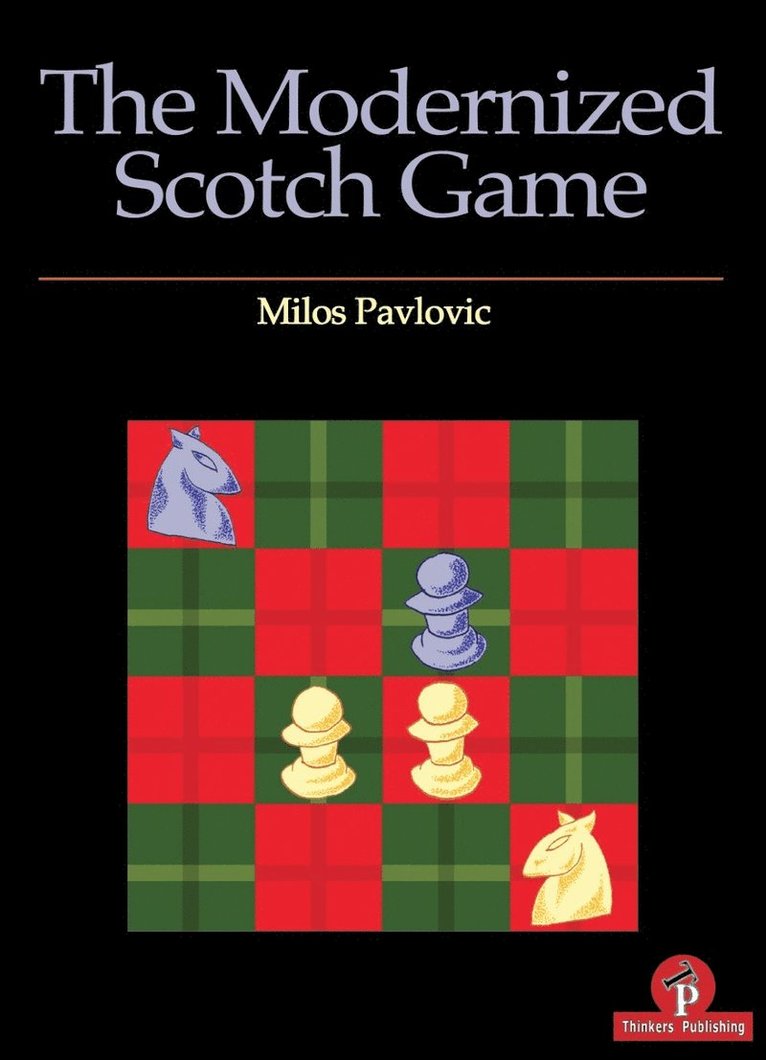 Milos Pavlovic, Pavlovic - Modernized Scotch Game, Häftad