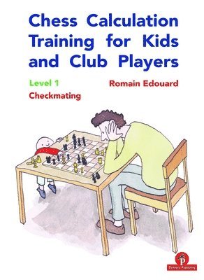 bokomslag Chess Calculation Training for Kids and Club Players