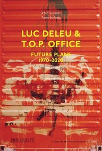bokomslag Luc Deleu & T.O.P. office