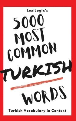 Lexilogix, LexiLogix, Berfu Karay - 5000 Most Common Turkish Words, Inbunden