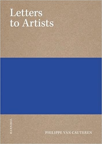 Philippe Van Cauteren - Letters to Artists, Häftad