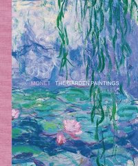 bokomslag Monet : The Garden Paintings