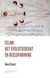 bokomslag Islam, het Evolutiedebat en Beeldvorming