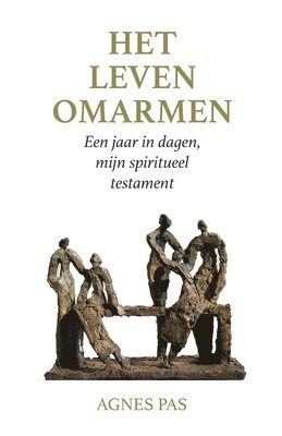 Agnes Pas - Het leven omarmen, Häftad