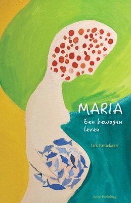 Luk Bouckaert - Maria, Häftad