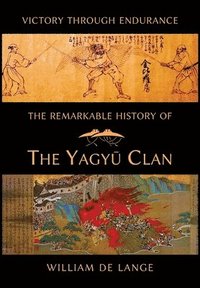 bokomslag The Remarkable History of the Yagyu Clan