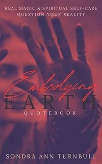 bokomslag Embodying Earth Quotebook