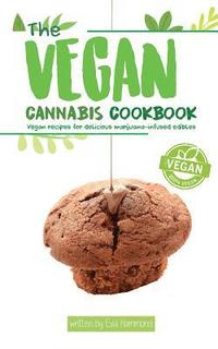 bokomslag The Vegan Cannabis Cookbook