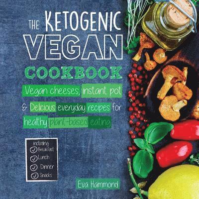 The Ketogenic Vegan Cookbook 1