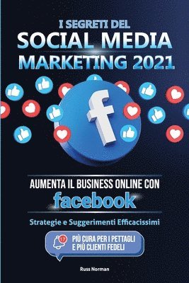 bokomslag I Segreti del Social Media Marketing 2021