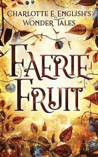 bokomslag Faerie Fruit