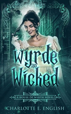 Wyrde and Wicked 1