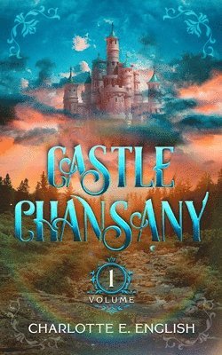 Castle Chansany, Volume 1 1