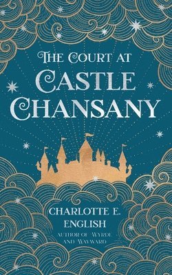 The Court at Castle Chansany 1