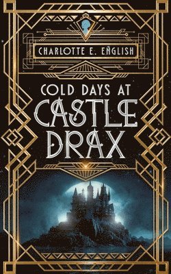 Cold Days at Castle Drax