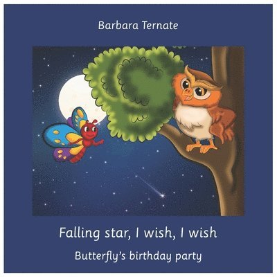 Falling star, I wish, I wish. Butterfly's birthday party 1