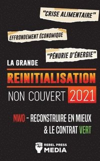 bokomslag La Grande Reinitialisation 2021 Non Couvert