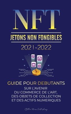 bokomslag NFT (Jetons Non Fongibles) 2021-2022