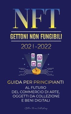 NFT (Gettoni Non Fungibili) 2021-2022 1