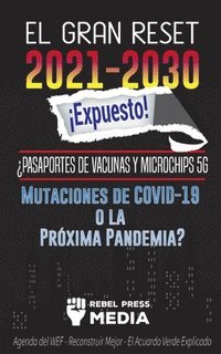 bokomslag El Gran Reset 2021-2030 !Expuesto!