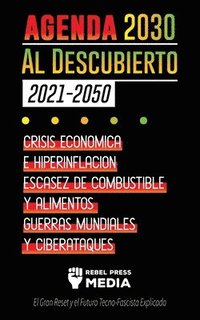 bokomslag La Agenda 2030 Al Descubierto (2021-2050)