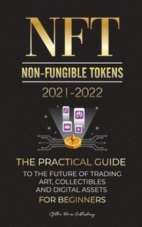 bokomslag NFT (Non-Fungible Tokens) 2021-2022