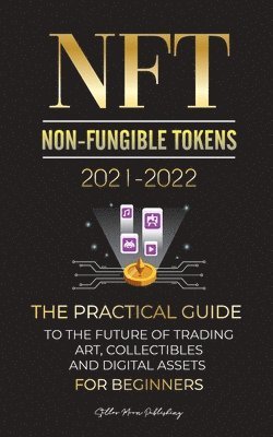 NFT (Non-Fungible Tokens) 2021-2022 1