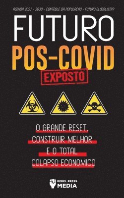 Futuro Ps-Covid Exposto! 1