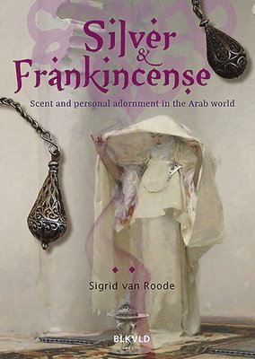 bokomslag Silver and Frankincense