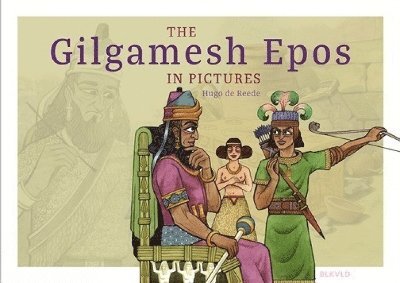 The Gilgamesh Epos in Pictures 1