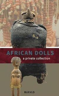 bokomslag African Dolls