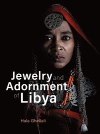 bokomslag Jewelry and adornment of Libya