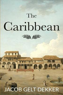 Jacob Gelt Dekker - Caribbean, Häftad