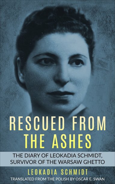 Leokadia Schmidt - Rescued from the Ashes, Häftad