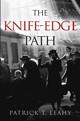 The Knife-Edge Path 1