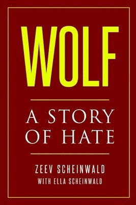 Wolf. A Story of Hate 1