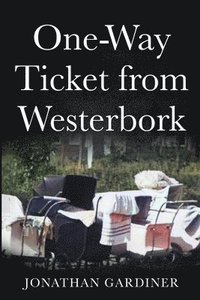 bokomslag One Way Ticket from Westerbork