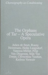 bokomslag The Orphans of Tar  A Speculative Opera