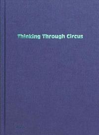 bokomslag Thinking Through Circus