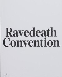 bokomslag Ravedeath Convention