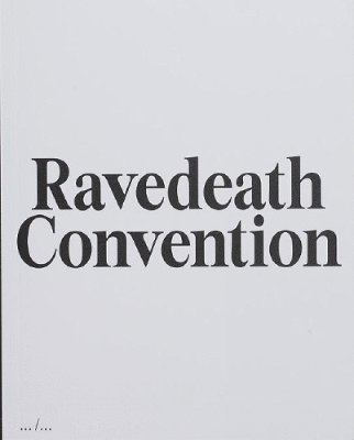 Ravedeath Convention 1