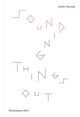 bokomslag Sounding Things Out: A Journey Through Music and Sound Art