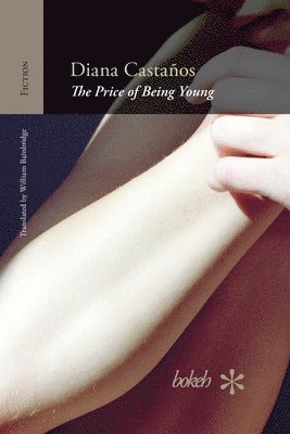 Diana Castaños - Price of Being Young, Häftad