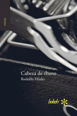 Rodolfo Häsler - Cabeza de ébano, Häftad