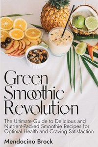 bokomslag Green Smoothie Revolution