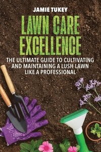 bokomslag Lawn Care Excellence