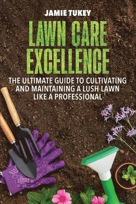 bokomslag Lawn Care Excellence