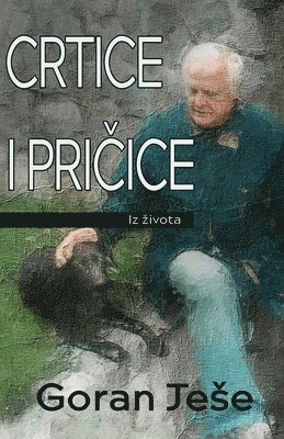 Goran Jese - Crtice i pričice iz zivota, Häftad